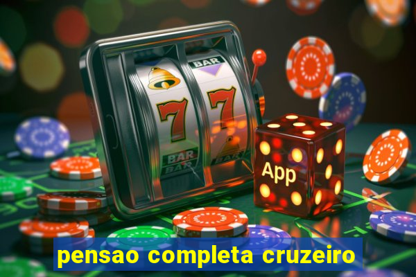 pensao completa cruzeiro